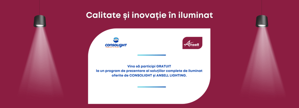 Explorează soluțiile Consolight și Ansell Lighting